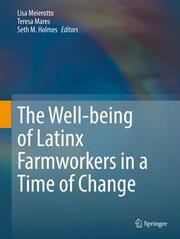 The Well-being of Latinx Farmworkers in a Time of Change