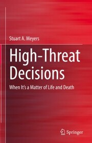 High-Threat Decisions