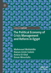The Political Economy of Crisis Management and Reform in Egypt - Cover