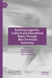 Realising Linguistic, Cultural and Educational Rights Through Non-Territorial Autonomy - Cover