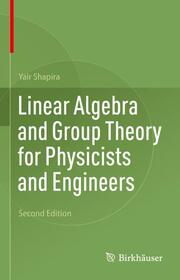 Linear Algebra and Group Theory for Physicists and Engineers - Cover