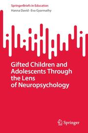 Gifted Children and Adolescents Through the Lens of Neuropsychology