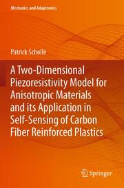 A Two-Dimensional Piezoresistivity Model for Anisotropic Materials and its Application in Self-Sensing of Carbon Fiber Reinforced Plastics
