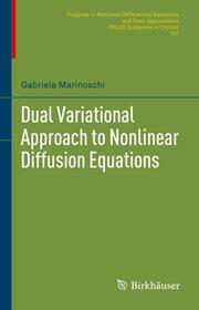 Dual Variational Approach to Nonlinear Diffusion Equations - Cover