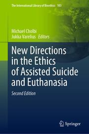 New Directions in the Ethics of Assisted Suicide and Euthanasia - Cover