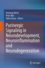 Purinergic Signaling in Neurodevelopment, Neuroinflammation and Neurodegeneration - Cover
