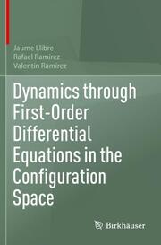 Dynamics through First-Order Differential Equations in the Configuration Space - Cover