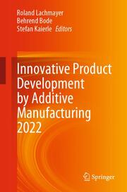 Innovative Product Development by Additive Manufacturing 2022 - Cover