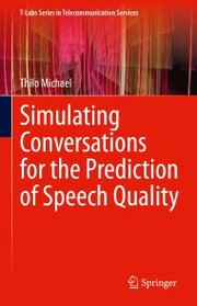 Simulating Conversations for the Prediction of Speech Quality