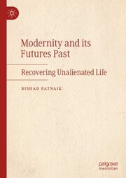Modernity and its Futures Past