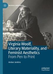 Virginia Woolf, Literary Materiality, and Feminist Aesthetics - Cover