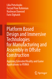 Platform Based Design and Immersive Technologies for Manufacturing and Assembly