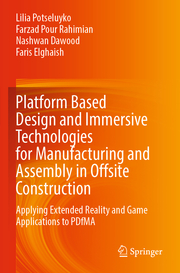 Platform Based Design and Immersive Technologies for Manufacturing and Assembly