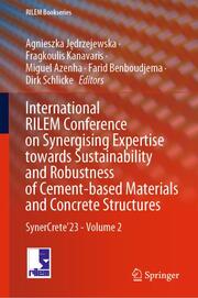 International RILEM Conference on Synergising Expertise towards Sustainability and Robustness of Cement-based Materials and Concrete Structures
