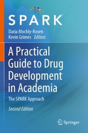 A Practical Guide to Drug Development in Academia