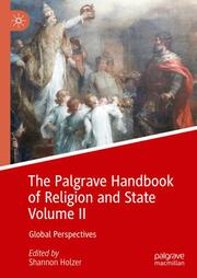 The Palgrave Handbook of Religion and State Volume II - Cover