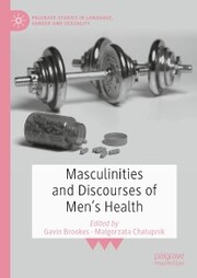 Masculinities and Discourses of Men's Health