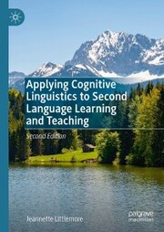 Applying Cognitive Linguistics to Second Language Learning and Teaching - Cover