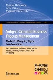 Subject-Oriented Business Process Management. Models for Designing Digital Transformations - Cover