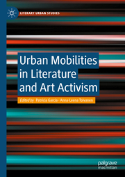 Urban Mobilities in Literature and Art Activism