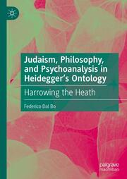 Judaism, Philosophy, and Psychoanalysis in Heideggers Ontology