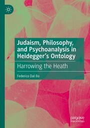 Judaism, Philosophy, and Psychoanalysis in Heidegger's Ontology