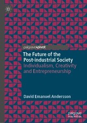 The Future of the Post-industrial Society