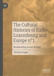 The Cultural Histories of Radio Luxembourg and Europe 1