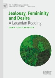 Jealousy, Femininity and Desire