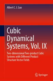 Cubic Dynamical Systems, Vol. IX