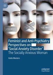 Feminist and Anti-Psychiatry Perspectives on Social Anxiety Disorder