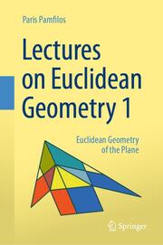 Lectures on Euclidean Geometry - Volume 1