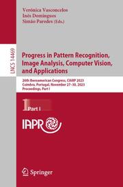 Progress in Pattern Recognition, Image Analysis, Computer Vision, and Applications - Cover