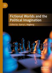 Fictional Worlds and the Political Imagination