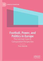 Football, Power, and Politics in Europe