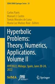 Hyperbolic Problems: Theory, Numerics, Applications. Volume II