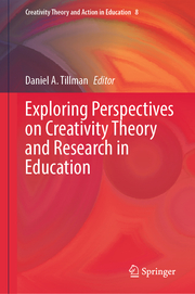 Exploring Perspectives on Creativity Theory and Research in Education - Cover