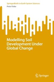 Modelling Soil Development Under Global Change - Cover