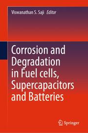 Corrosion and Degradation in Fuel Cells, Supercapacitors and Batteries - Cover