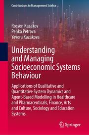 Understanding and Managing Socioeconomic Systems Behaviour