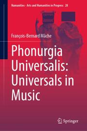 Phonurgia Universalis: Universals in Music
