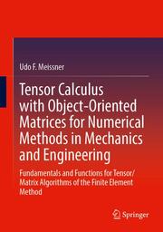 Tensor Calculus with Object-Oriented Matrices for Numerical Methods in Mechanics and Engineering - Cover