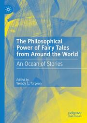 The Philosophical Power of Fairy Tales from Around the World - Cover