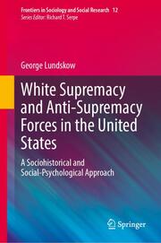 White Supremacy and Anti-Supremacy Forces in the United States