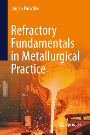 Refractory Fundamentals in Metallurgical Practice