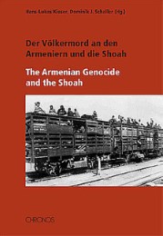 Der Völkermord an den Armeniern und die Shoah – The Armenian Genocide and the Sh - Cover