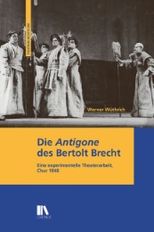 Die «Antigone» des Bertolt Brecht.