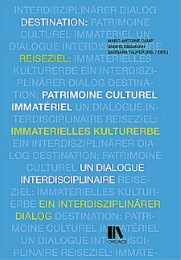 Reiseziel: immaterielles Kulturerbe – Destination: patrimoine culturel immatérie - Cover