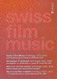 Swiss Film Music - Schweizer Filmmusik - Musique de film suisse - Musica da film svizzera