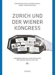 Zürich und der Wiener Kongress.
